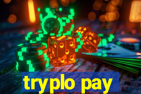 tryplo pay